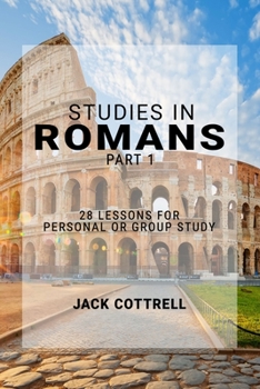 Paperback Studies in Romans - Part 1: 28 Lessons for Personal or Group Study Book