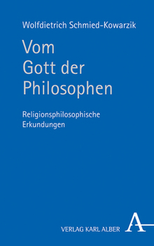 Hardcover Vom Gott Der Philosophen: Religionsphilosophische Erkundungen [German] Book