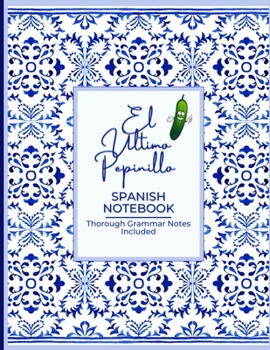 Paperback El Último Pepinillo Spanish Grammar Notebook [Spanish] Book