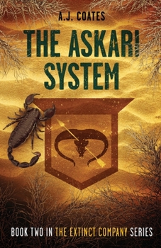 Paperback The Askari System: Book Two in The Extinct Company Series Book