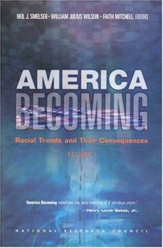 Paperback America Becoming: Racial Trends and Their Consequences: Volume I Book