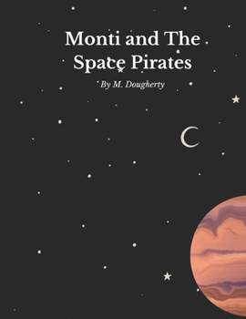 Paperback Monti and The Space Pirates Book