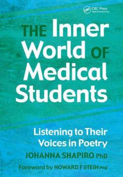 Paperback The Inner World of Medical Students: Listening to Their Voices in Poetry Book