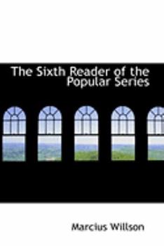 Paperback The Sixth Reader of the Popular Series Book
