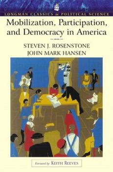 Paperback Mobilization, Participation, and Democracy in America (Longman Classics Edition) Book