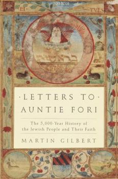 Hardcover Letters to Auntie Fori: The 5,000-Year History of the Jewish People and Their Faith Book