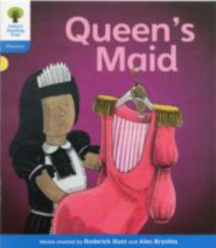 Paperback Oxford Reading Tree: Level 3: Floppy's Phonics Fiction: The Queen's Maid Book