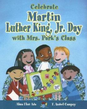 Paperback Celebrate Martin Luther King, Jr. Day with Mrs. Park's Class Book
