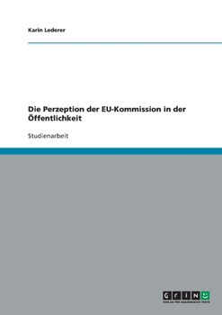 Paperback Die Perzeption der EU-Kommission in der Öffentlichkeit [German] Book