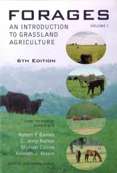 Forages: An Introduction to Grassland Agriculture
