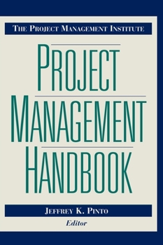 Hardcover The Project Management Institute Project Management Handbook Book