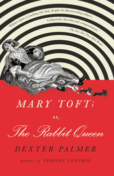 Paperback Mary Toft; Or, the Rabbit Queen Book