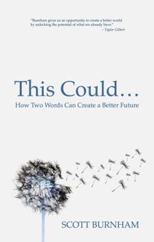 Paperback This Could: How Two Words Can Increase Your Resourcefulness and Build a Better Future Book