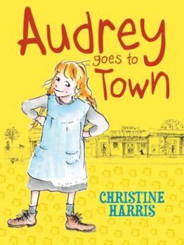 Audrey Goes to Town - Book #2 of the Audrey of the Outback
