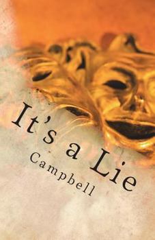 Paperback It's a Lie: Life Doesn't Get Easier Book
