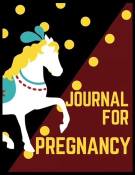 Journal For Pregnancy: Weekly Guide for Healthy And Happy Pregnant