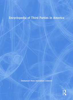 Hardcover Encyclopedia of Third Parties in America Book
