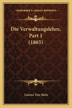 Paperback Die Verwaltungslehre, Part 1 (1865) [German] Book