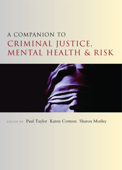 Paperback A Companion to Criminal Justice, Mental Health and Risk Book