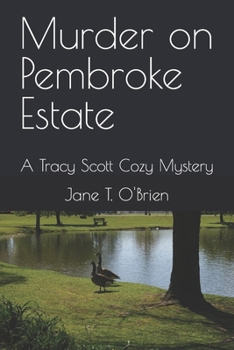 Murder on Pembroke Estate: A Tracy Scott Cozy Mystery