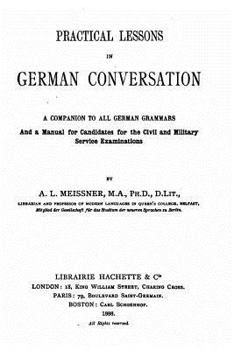 Paperback Practical Lessons in German Conversation Book