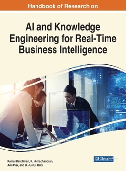 Hardcover Handbook of Research on AI and Knowledge Engineering for Real-Time Business Intelligence Book