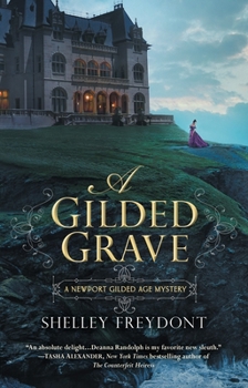 A Gilded Grave - Book #1 of the Newport Gilded Age