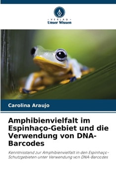 Paperback Amphibienvielfalt im Espinhaço-Gebiet und die Verwendung von DNA-Barcodes [German] Book