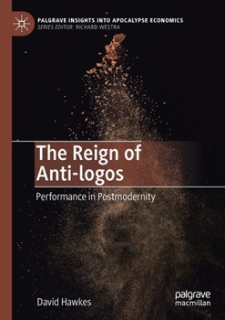 Paperback The Reign of Anti-Logos: Performance in Postmodernity Book