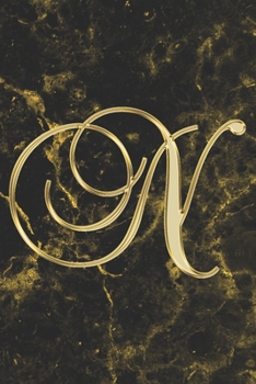 N Journal: A Monogrammed N Initial Capital Letter Notebook For Writing And Notes: Great Personalized Gift For All First, Middle, Or Last Names (Yellow Gold Watercolor Black Marble Granite Veins Print)