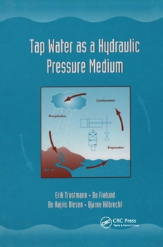 Paperback Tap Water as a Hydraulic Pressure Medium Book