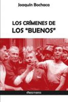 Paperback Los crímenes de los "buenos" [Spanish] Book