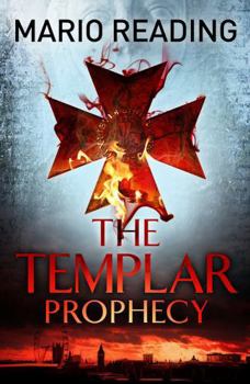 The Templar Prophecy - Book #1 of the John Hart