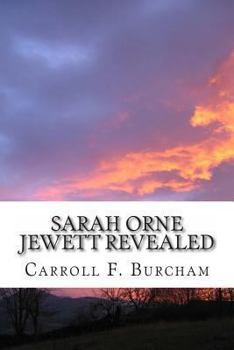 Paperback Sarah Orne Jewett Revealed Book