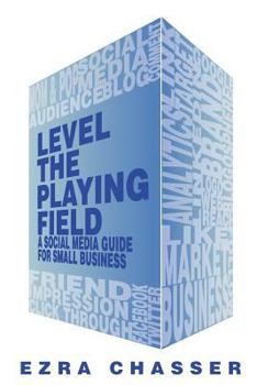Paperback Level the Playing Field: A Social Media Guide for Small Business Book