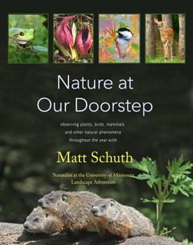 Paperback Nature at Our Doorstep: Observing Plants, Birds, Mammals, and Other Natural Phenomena Throughout the Year Book