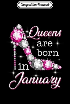Paperback Composition Notebook: Queens Are Born in January Gift Journal/Notebook Blank Lined Ruled 6x9 100 Pages Book