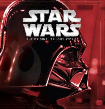 Star Wars: The Original Trilogy Stories