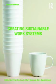 Paperback Creating Sustainable Work Systems: Developing Social Sustainability Book