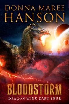 Paperback Bloodstorm: Dragon Wine Part Four Book