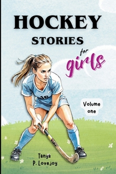 Paperback Hockey Stories for Girls - Volume 1 Book