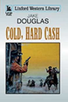 Paperback Cold, Hard Cash [Large Print] Book