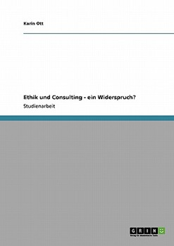Paperback Ethik und Consulting - ein Widerspruch? [German] Book