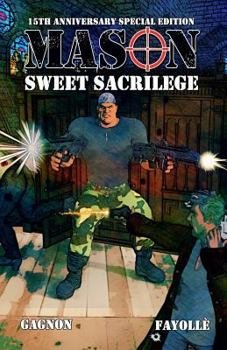 Paperback Mason: Sweet Sacrilege: 15th Anniversary Special Edition Book