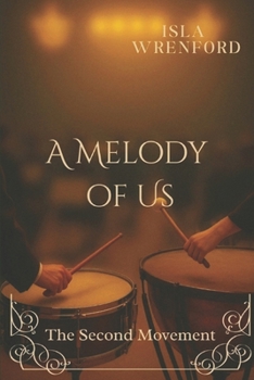 Paperback A Melody of Us: The Second Movement Book