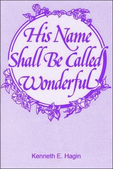 Paperback His Name Shall Be Called Wonderful Book