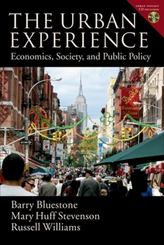 Hardcover The Urban Experience: Economics, Society, and Public Policy [With CDROM] Book