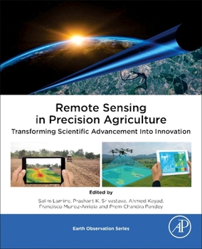 Paperback Remote Sensing in Precision Agriculture: Transforming Scientific Advancement Into Innovation Book