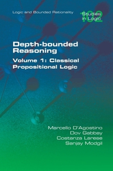 Paperback Depth-bounded Reasoning. Classical Propositional Logic Book