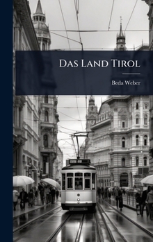 Hardcover Das Land Tirol [German] Book